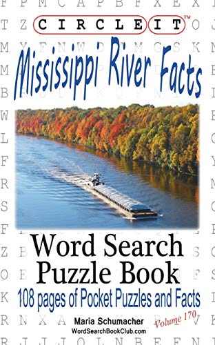 Beispielbild fr Circle It, Mississippi River Facts, Word Search, Puzzle Book zum Verkauf von GF Books, Inc.