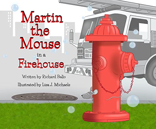 Stock image for Martin the Mouse in the Firehouse for sale by Books From California