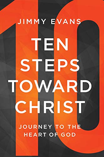 Stock image for Ten Steps Toward Christ: Journey to the Heart of God for sale by Dream Books Co.