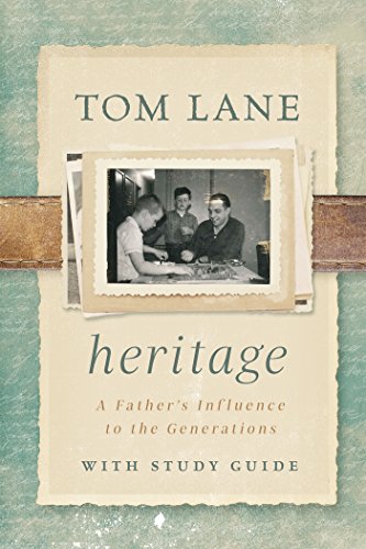 Beispielbild fr Heritage: A Father?s Influence to the Generations with Study Guide zum Verkauf von Gulf Coast Books