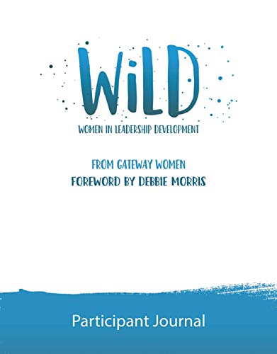 9781945529467: Wild Participant Journal: Women in Leadership Development