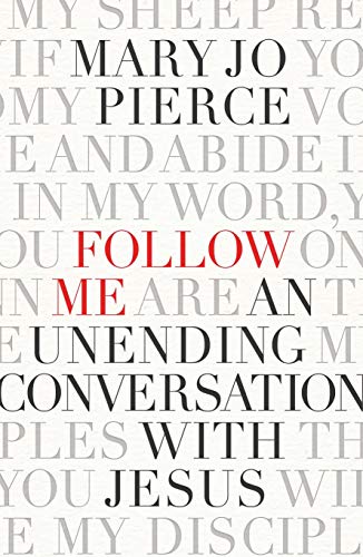 Stock image for Follow Me: An Unending Conversation with Jesus for sale by Hawking Books