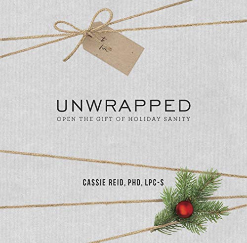 9781945529900: Unwrapped: Open the Gift of Holiday Sanity