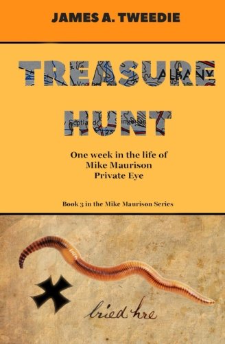 Stock image for Treasure Hunt: One Week in the Life of Mike Maurison, Private Eye (Mike Maurison Series Book 3) for sale by Revaluation Books