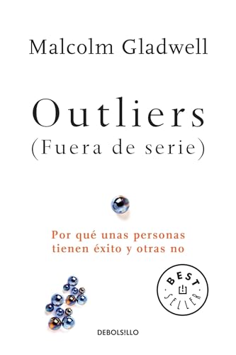 Imagen de archivo de Outliers (Fuera de serie)/Outliers: The Story of Success: Por que unas personas tienen exito y otras no (Spanish Edition) a la venta por HPB-Ruby