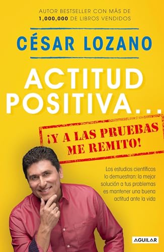 Stock image for Actitud positiva y a las pruebas me remito / A Positive Attitude: I Rest My Case (Spanish Edition) for sale by Goodwill of Colorado
