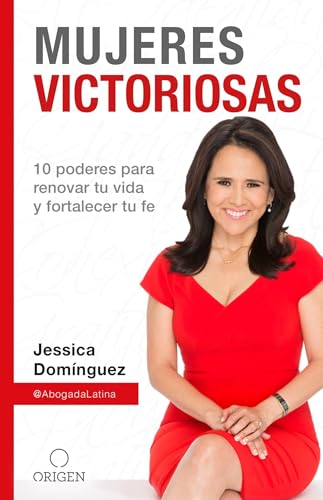 Stock image for Mujeres Victoriosas: 10 poderes para renovar tu vida y fortalecer tu fe / Victorious Women for sale by Books-FYI, Inc.
