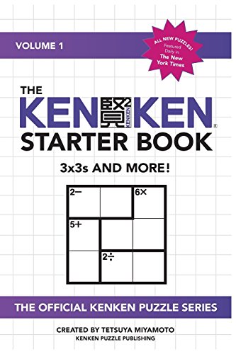 Beispielbild fr The KenKen Starter Book: 3x3s and More! zum Verkauf von WorldofBooks