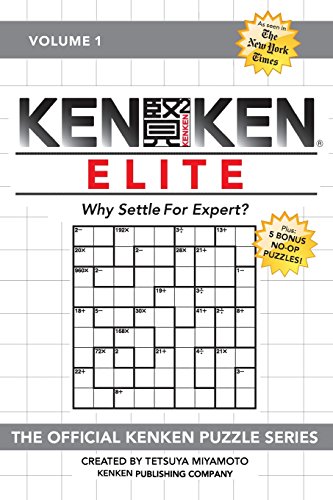 Stock image for KenKen Elite: Why Settle For Expert? for sale by Ergodebooks