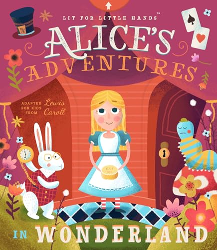 Imagen de archivo de Lit for Little Hands: Alices Adventures in Wonderland (Volume 2) a la venta por Hawking Books
