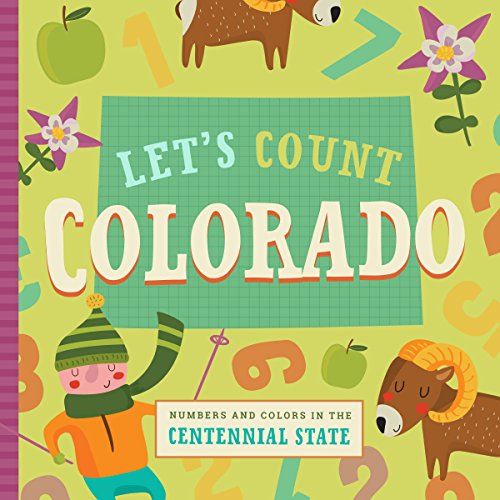 Beispielbild fr Let's Count Colorado: Numbers and Colors in the Centennial State (Let's Count Regional Board Books) zum Verkauf von Wonder Book
