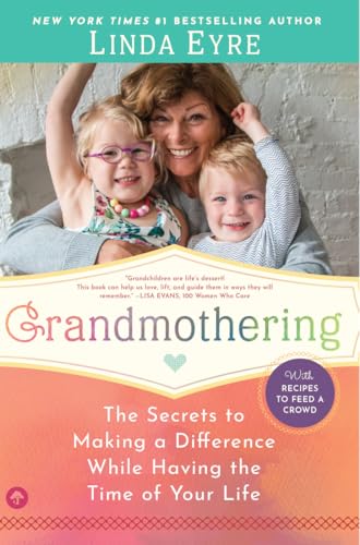 Stock image for Grandmothering: The Secrets to Making a Difference While Having the Time of Your Life for sale by Gulf Coast Books