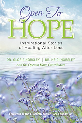 Stock image for Open to Hope: Inspirational Stories of Healing After Loss (Open to Hope Series) for sale by Zoom Books Company