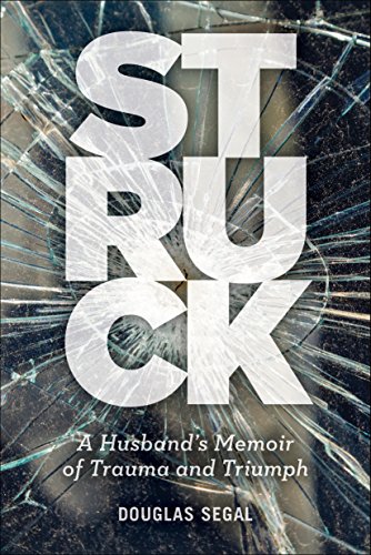 Stock image for Struck : A Husband's Memoir of Trauma and Triumph for sale by Better World Books