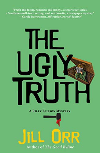 Beispielbild fr The Ugly Truth : A Riley Ellison Mystery zum Verkauf von Better World Books