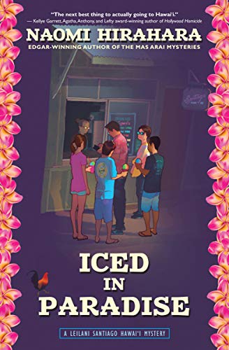 Beispielbild fr Iced in Paradise: A Leilani Santiago Hawai'i Mystery (A Leilani Santiago Hawai'i Mystery, 1) zum Verkauf von ZBK Books