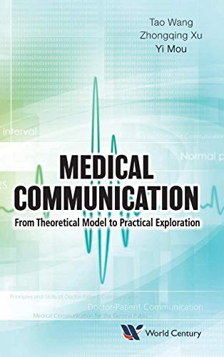 Beispielbild fr Medical Communication: From Theoretical Model to Practical Exploration zum Verkauf von Books From California