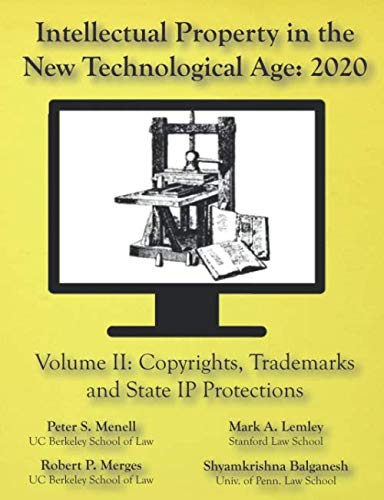 Beispielbild fr Intellectual Property in the New Technological Age 2020 Vol. II Copyrights, Trademarks and State IP Protections : Vol. II Copyrights, Trademarks and State IP Protections zum Verkauf von Better World Books: West