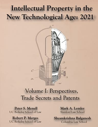 Beispielbild fr Intellectual Property in the New Technological Age 2021 Vol. I Perspectives, Trade Secrets and Patents zum Verkauf von Gulf Coast Books