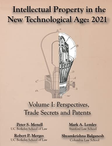 Imagen de archivo de Intellectual Property in the New Technological Age 2021 Vol. I Perspectives, Trade Secrets and Patents a la venta por BooksRun