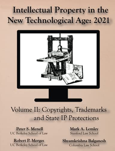 Imagen de archivo de Intellectual Property in the New Technological Age 2021 Vol. II Copyrights, Trademarks and State IP Protections a la venta por Bookmonger.Ltd