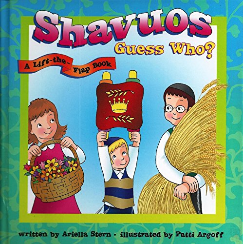 Stock image for Shavuos Guess Who? (a lift the flap book) for sale by SecondSale