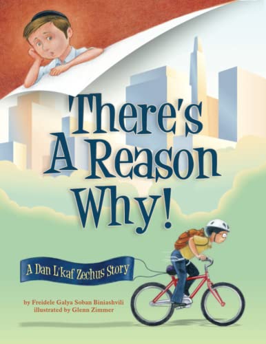 Stock image for There's a Reason Why: A Dan L'kaf Zechus Story for sale by GF Books, Inc.