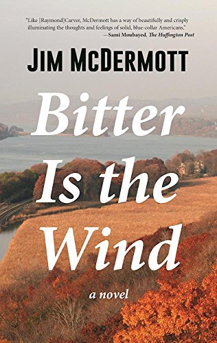 Stock image for Bitter Is the Wind: A Novel for sale by SecondSale