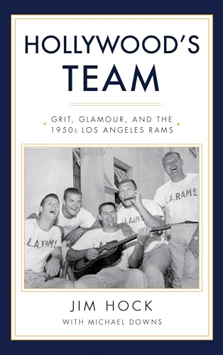 Stock image for Hollywood's Team: The Story of the 1950s Los Angeles Rams and Pro Football's Golden Age for sale by SecondSale