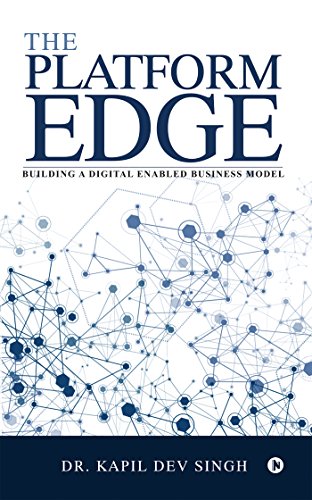 Stock image for The Platform Edge: Building A Digital Enabled Business Model for sale by Books Puddle