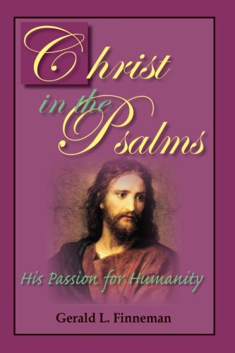 Beispielbild fr Christ in the Psalms: His Passion for Humanity zum Verkauf von ThriftBooks-Atlanta