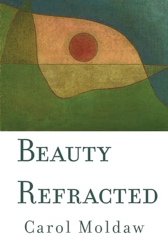 Stock image for Beauty Refracted for sale by Open Books West Loop