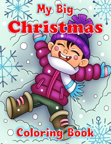 Stock image for My Big Christmas Coloring Book: For Kids Ages 2-8 for sale by Books Unplugged