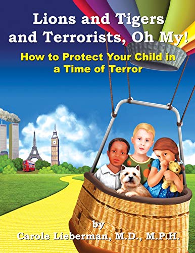 Stock image for Lions and Tigers and Terrorists, Oh My! for sale by Better World Books