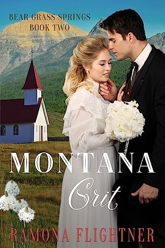 Beispielbild fr Montana Grit (Bear Grass Springs, Book Two) zum Verkauf von Lucky's Textbooks