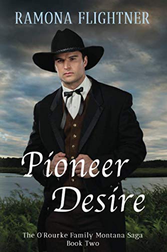 Beispielbild fr Pioneer Desire (The O'Rourke Family Montana Saga) zum Verkauf von SecondSale