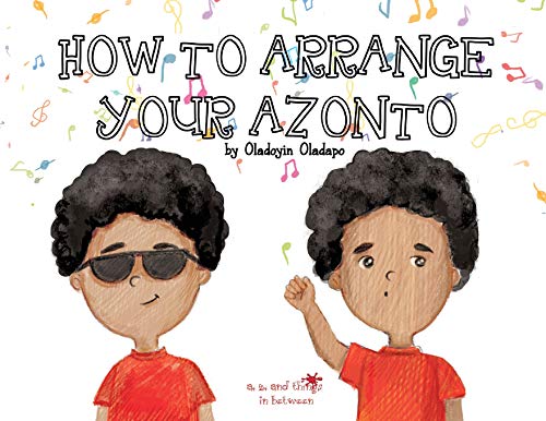 9781945623103: A, Z, and Things in Between: How to Arrange Your Azonto