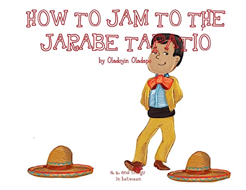 Stock image for A, Z, and Things in Between: How to Jam to the Jarabe Tapatio for sale by Lucky's Textbooks