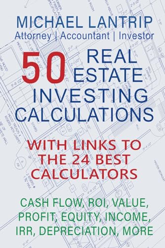 50 Real Estate Investing Calculations  Cash Flow  IRR  Value  Profit  Equity  Income  ROI  Depreciation  More