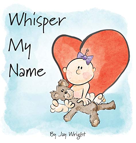 9781945629020: Whisper My Name