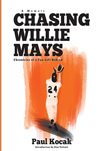 Stock image for Chasing Willie Mays for sale by SecondSale