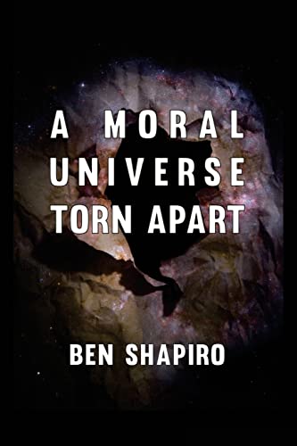 9781945630941: A Moral Universe Torn Apart