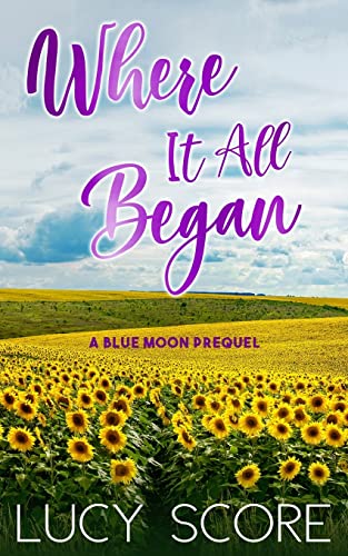 Stock image for Where it all Began: A Small Town Love Story (Blue Moon) for sale by BooksRun