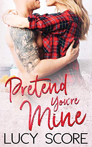 Stock image for Pretend You're Mine: A Small Town Love Story for sale by Open Books