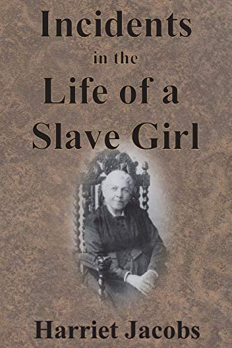 Beispielbild fr Incidents in the Life of a Slave Girl zum Verkauf von Wonder Book