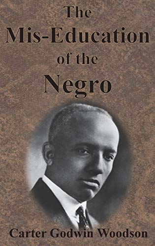 Beispielbild fr The Mis-Education of the Negro zum Verkauf von The Maryland Book Bank