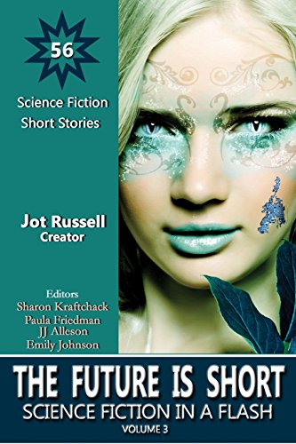 Beispielbild fr The Future Is Short: Science Fiction in a Flash (Volume 3) zum Verkauf von Book Alley