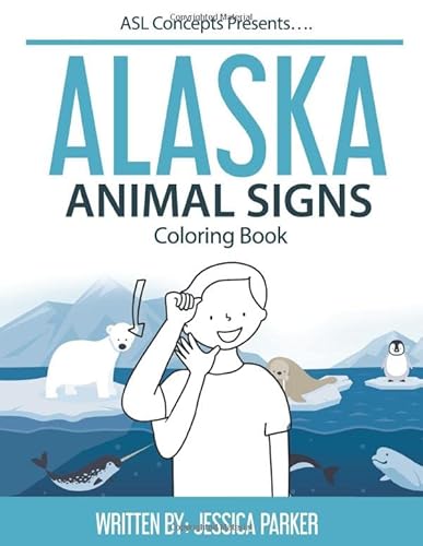 Beispielbild fr Alaska Animal Signs Coloring Book zum Verkauf von ThriftBooks-Dallas