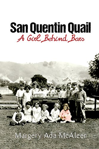 Beispielbild fr San Quentin Quail: A Girl Behind Bars zum Verkauf von ThriftBooks-Atlanta