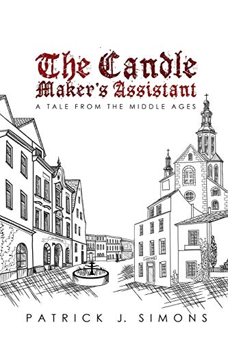 Imagen de archivo de The Candle Maker`s Assistant: A tale from the middle ages a la venta por HPB-Emerald